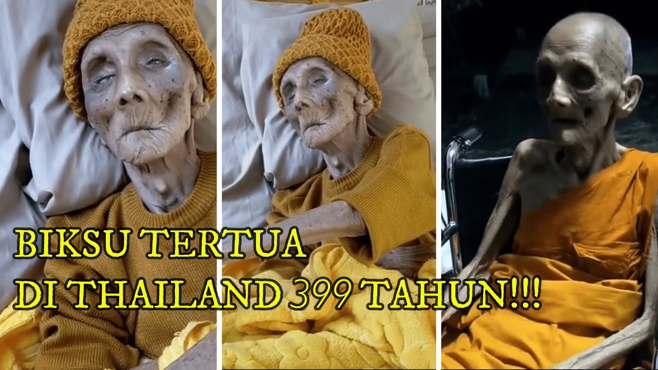 BIKSU TERTUA DI THAILAND USIA 399 TAHUN - YouTube