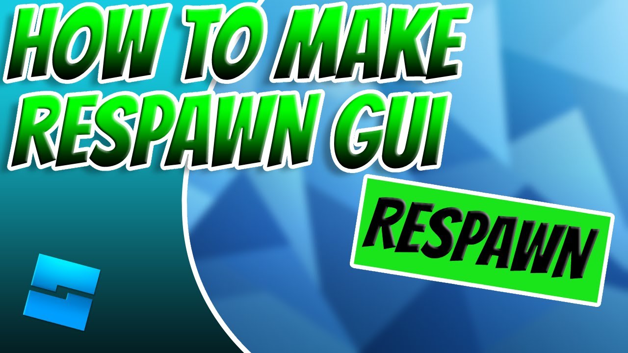 How To Make A Respawn Gui Roblox Studio Youtube - gui to click to respawn roblox