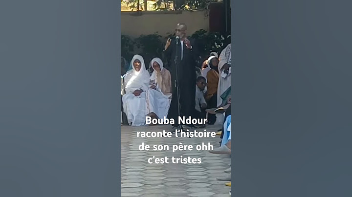 Bouba Ndour raconte l'histoire de son père ohh c'est tristes