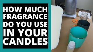 How much fragrance oil do you use in your candles and different waxes? Choosing your oil percentages