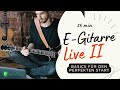 E-Gitarren-Basics: Live-Tutorial für deinen perfekten Einstieg! E-Gitarre lernen leicht gemacht