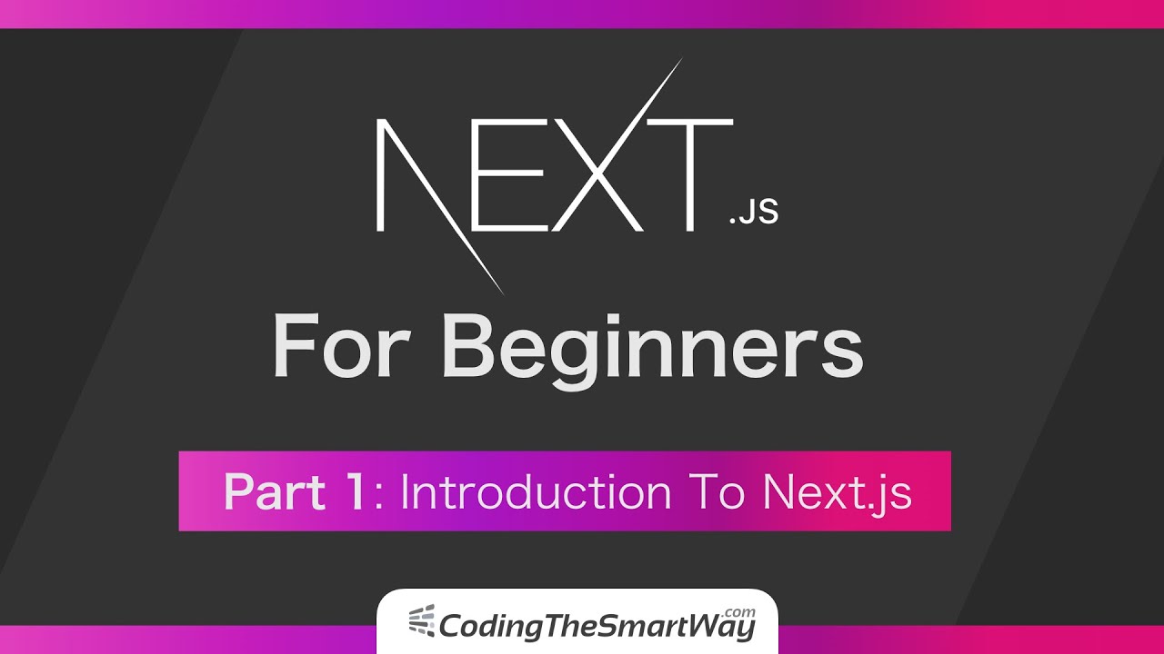 Next.js For Beginners - Introduction To Next.js