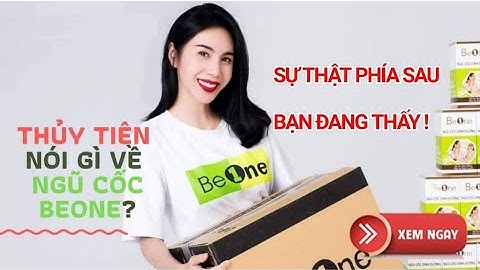 Sự Thật Phía Sau Ngủ Cốc Tăng Cân Beone Bạn Nên Biết