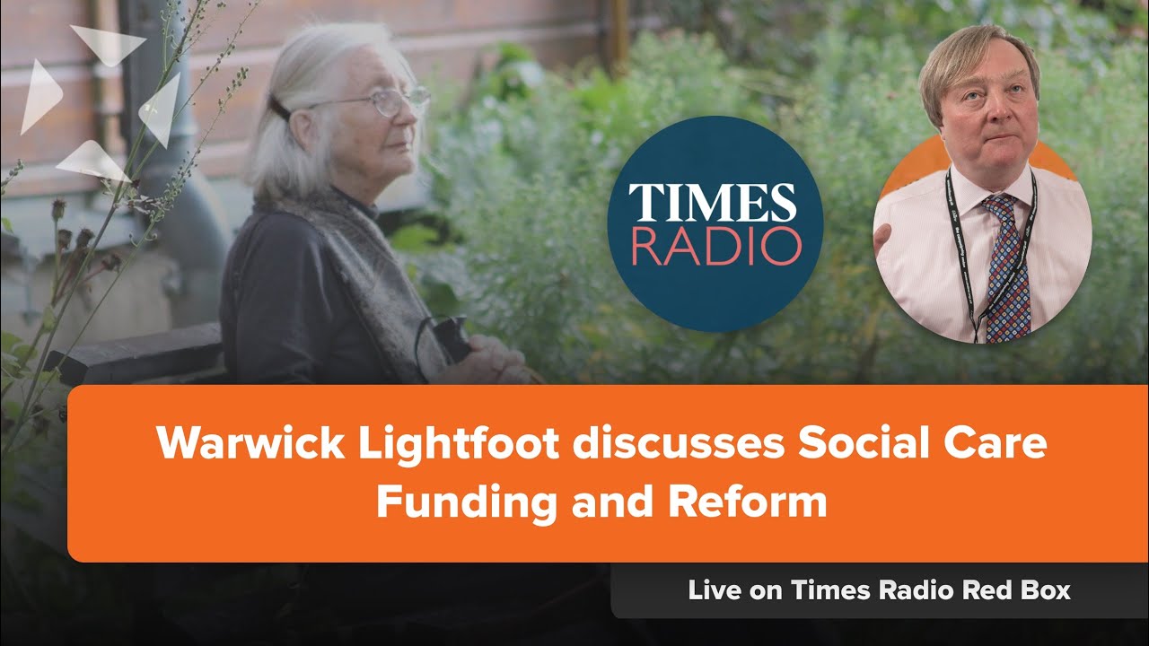 Warwick Lightfoot discusses Social Care Funding and Reform on Times Radio Red Box