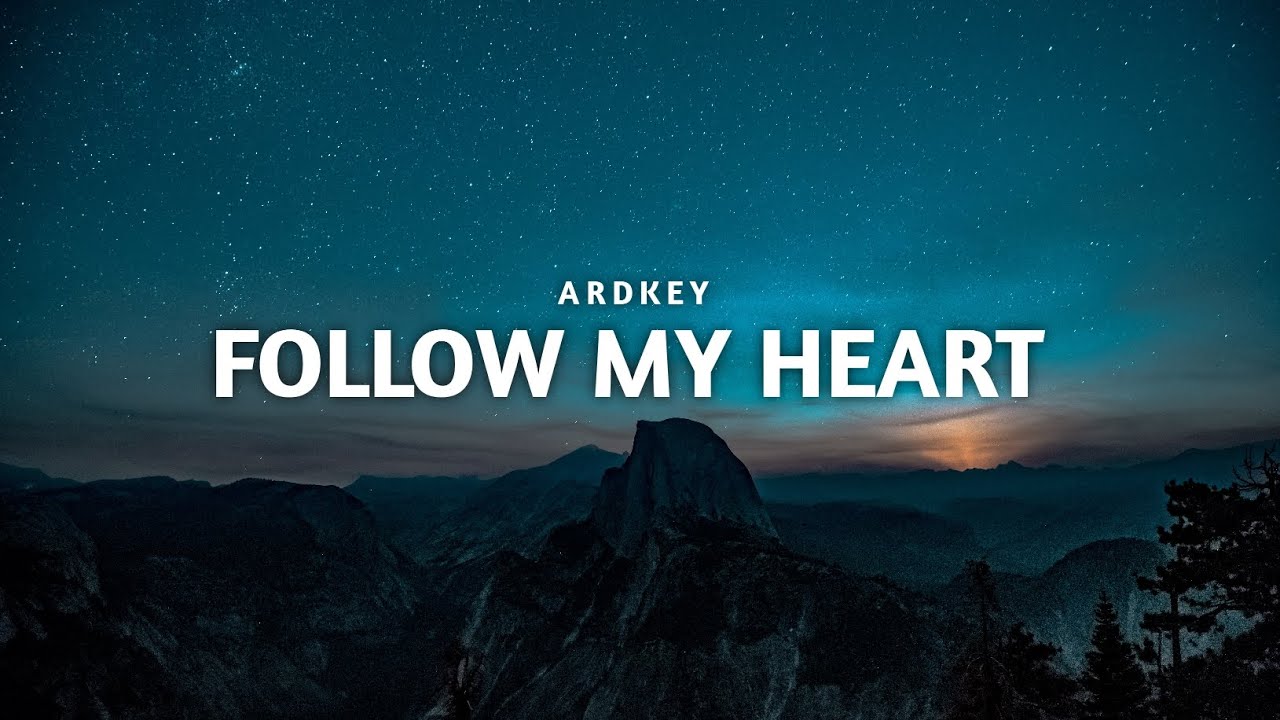 Ardkey - Follow My Heart (Official Lyrics Video)