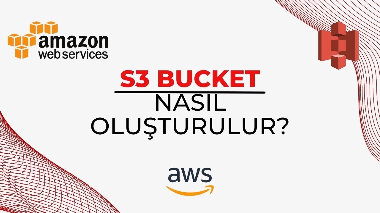 AWS S3 Bucket Nedir? | Nasıl Oluşturulur? | Amazon Web Services