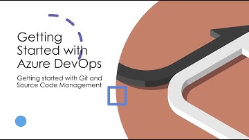 Getting started with DevOps - Git and Source Code Management 101