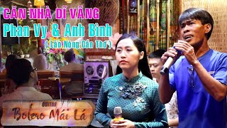 Căn Nhà Dĩ Vãng | PhanVy song ca Anh Bình ( Lão Nông Cần Thơ ) | Guitar Bolero Mái Lá chords