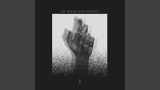 Of Death And Silence