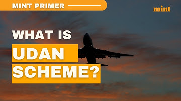 UDAN spurred development by opening up Indian skies | Mint Primer