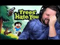 Trees Hate You | Ragebaited by Trees!