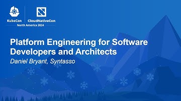 Platform Engineering for Software Developers and Architects - Daniel Bryant, Syntasso