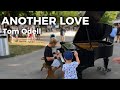 Another love  tom odell  street piano performance by david leon
