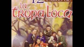 La tropa loca - Engano version original