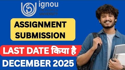 IGNOU Assignment Submission Last date December 2025 session - Don