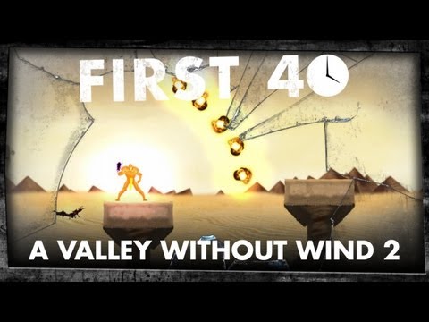 First 40 - A Valley Without Wind 2 (Gameplay)