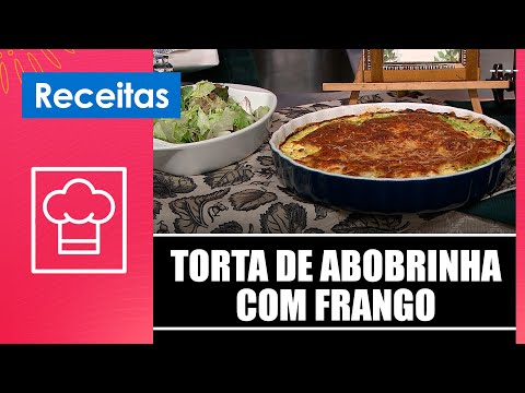 Faça uma deliciosa torta de abobrinha com frango com a nutrichef Clariana Colaço – 25/09/25