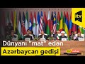 Dünyanı "mat" edən Azərbaycan gedişi