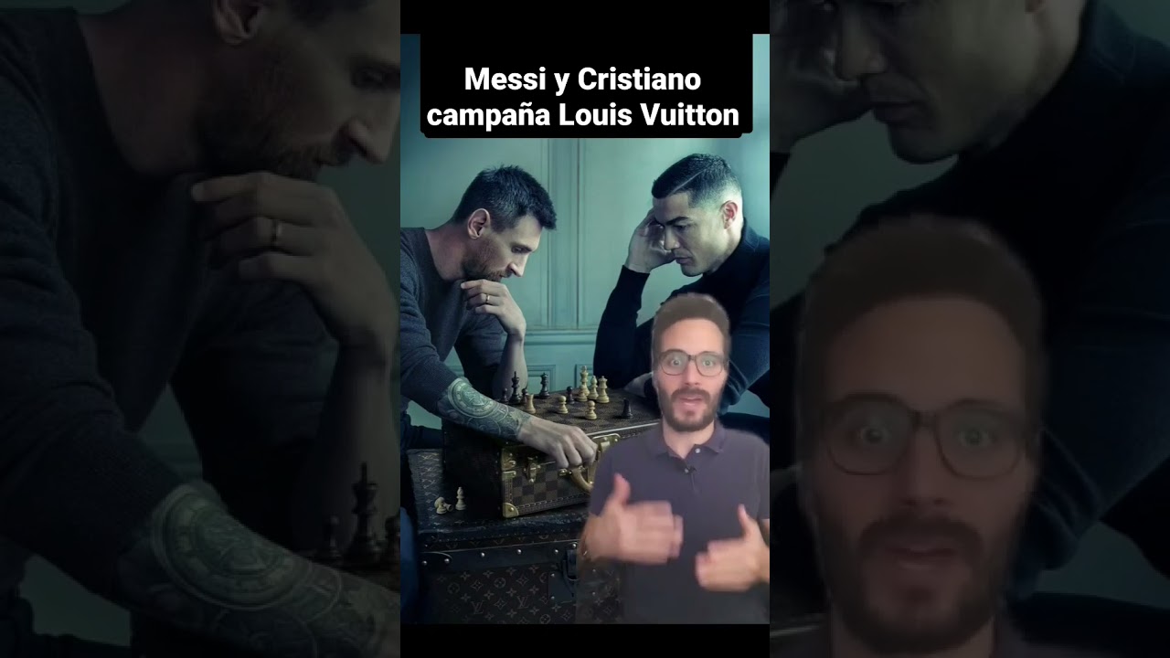 Cristiano Ronaldo och Lionel Messi i reklam för Louis Vuitton