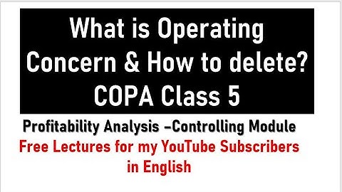 COPA Class 5| What is Operating Concern & How to delete?
