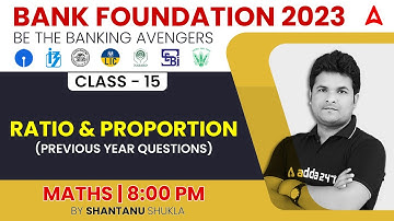 RATIO AND PROPORTION  PREVIOUS YEAR QUESTIONS) Maths for Bank Exams 2023 by Shantanu Shukla