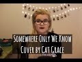 Somewhere Only We Know - Keane (Cover)