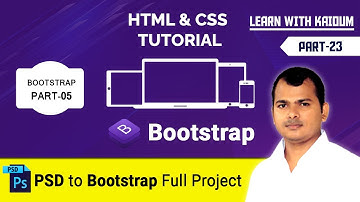 HTML and CSS Bangla Tutorial #23 |  PSD to Bootstrap Full Project