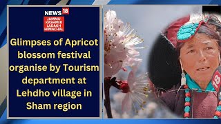 Ladakh News | Glimpses of Apricot blossom festival organise by Tourism |