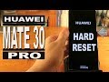 Huawei Mate 30 Pro - Hard Reset (Factory Reset)