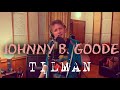 Tilman  johnny b goode