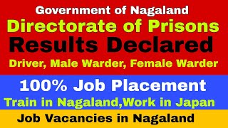 Directorate of Prisons Announced Results/ Job Vacancies in Nagaland