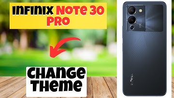 Change Theme infinix Note 30 Pro || How to change theme || Theme settings || Use different theme