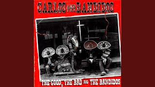 Video thumbnail of "Carlos & The Bandidos - My Poor Old Heart"