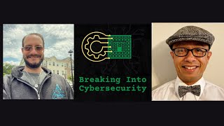 Breaking into Cybersecurity with John Delacruz 04.22.22