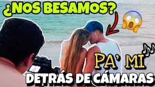 ¿Le di un beso a la modelo? Detras de Camaras PA' MI // Carlos Feria