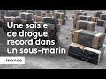 Une saisie de drogue record dans un sousmarin