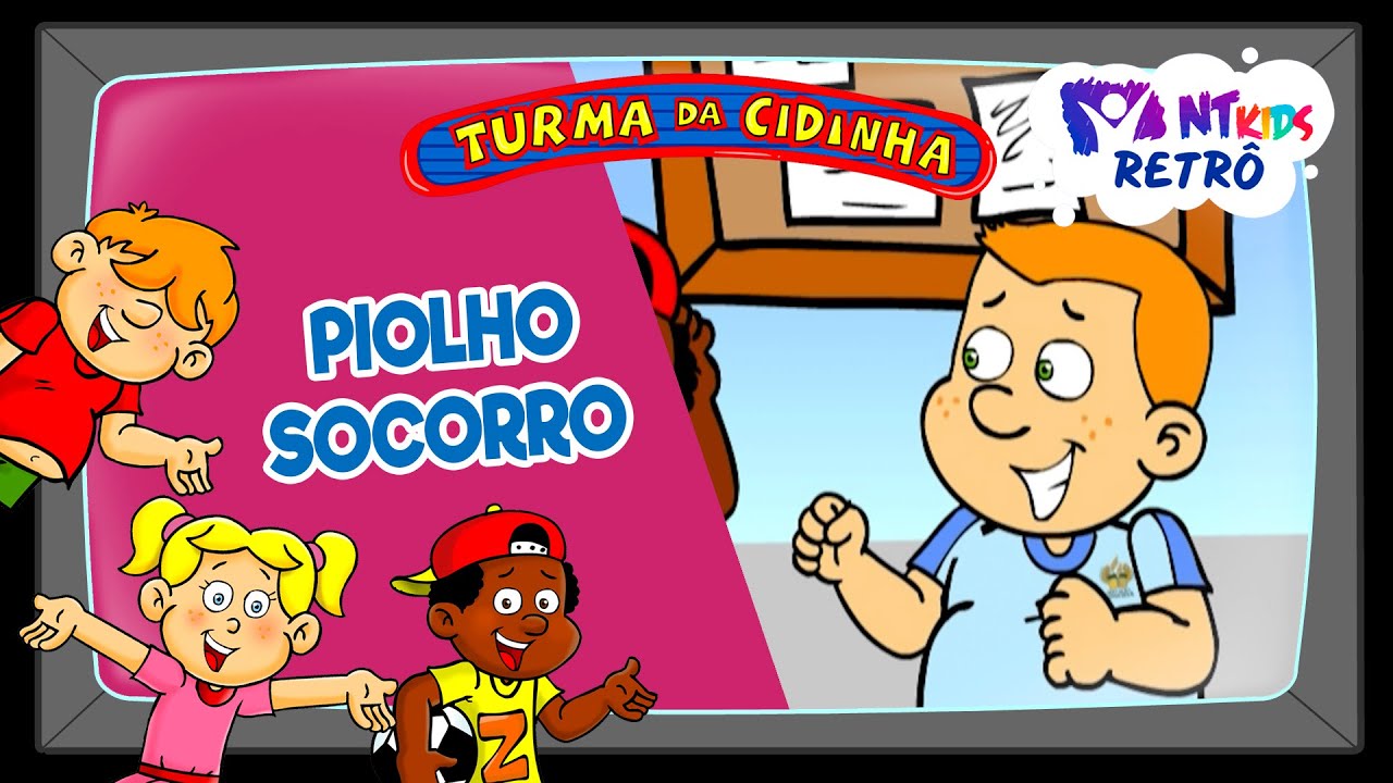 TURMA DA CIDINHA - PIOLHO? SOCORRO!