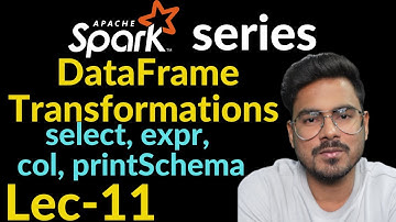 dataframe transformations in spark | Lec-11