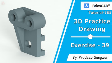 3D Practice Drawing BricsCAD V20 Tutorial 185 | Exercise 39 | Mechanical Drawing in Hindi