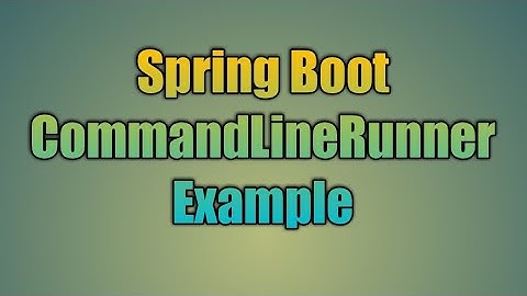 47.Spring Boot CommandLineRunner Example | Introduction To Spring Boot Command Line Runner (CLR)