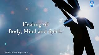 A Prayer for Healing of Body, Mind and Spirit