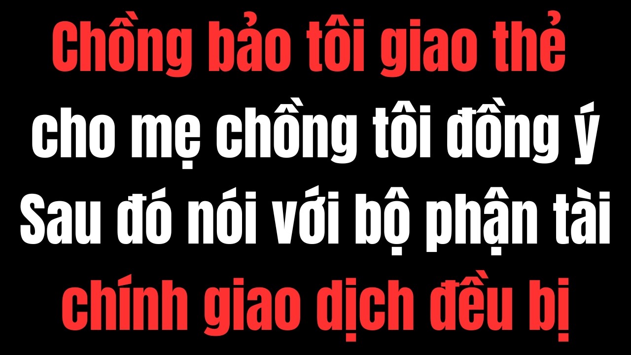 Tôi Ngoan Ngoãn Đưa Thẻ Cho Mẹ Chồng Theo Lời Chồng – Và Âm Thầm Kích Hoạt Lệnh Chặn Giao Dịch