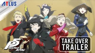 Persona 5 Royal — Take Over Trailer | Xbox GamePass, Xbox Series X|S, Xbox One, Windows