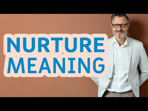 Video: Hvad er nurture som et substantiv?