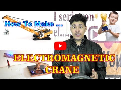 How to Make ELECTROMAGNETIC CRANE