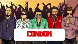 Condom Yo Yo Hone Singh Ft. Raftaar Ikka Lil Golu The Real Mafia Mundeer Records