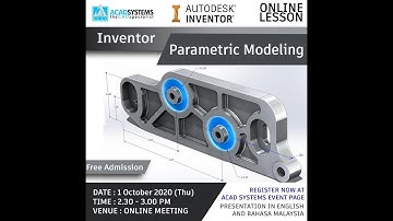 Inventor – Parametric Modeling by Acad Systems Sdn. Bhd.