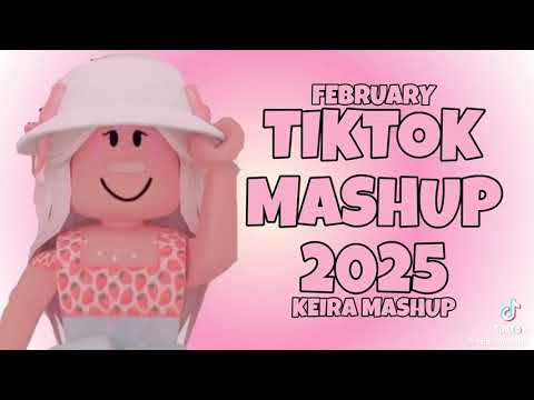 tiktok mashup february 2025 tiktok mashup february 2025
