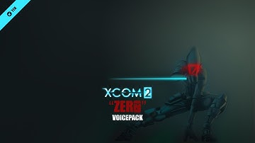 Zer0 Voicepack Preview (XCOM 2)