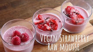 Vegan Strawberry Raw Mousse/ヴィーガンストロベリーRAWムース/ロースイーツ